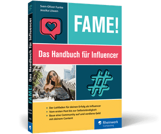 Fame! Das Handbuch für Influencer