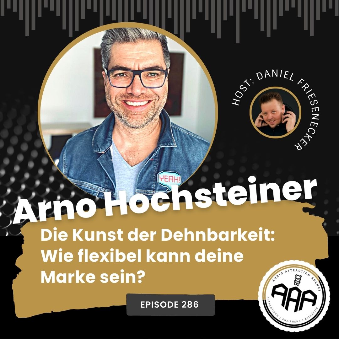 Die Kunst der Dehnbarkeit: Wie flexibel kann deine Marke sein? – Arno Hochsteiner im Interview | TAT0286