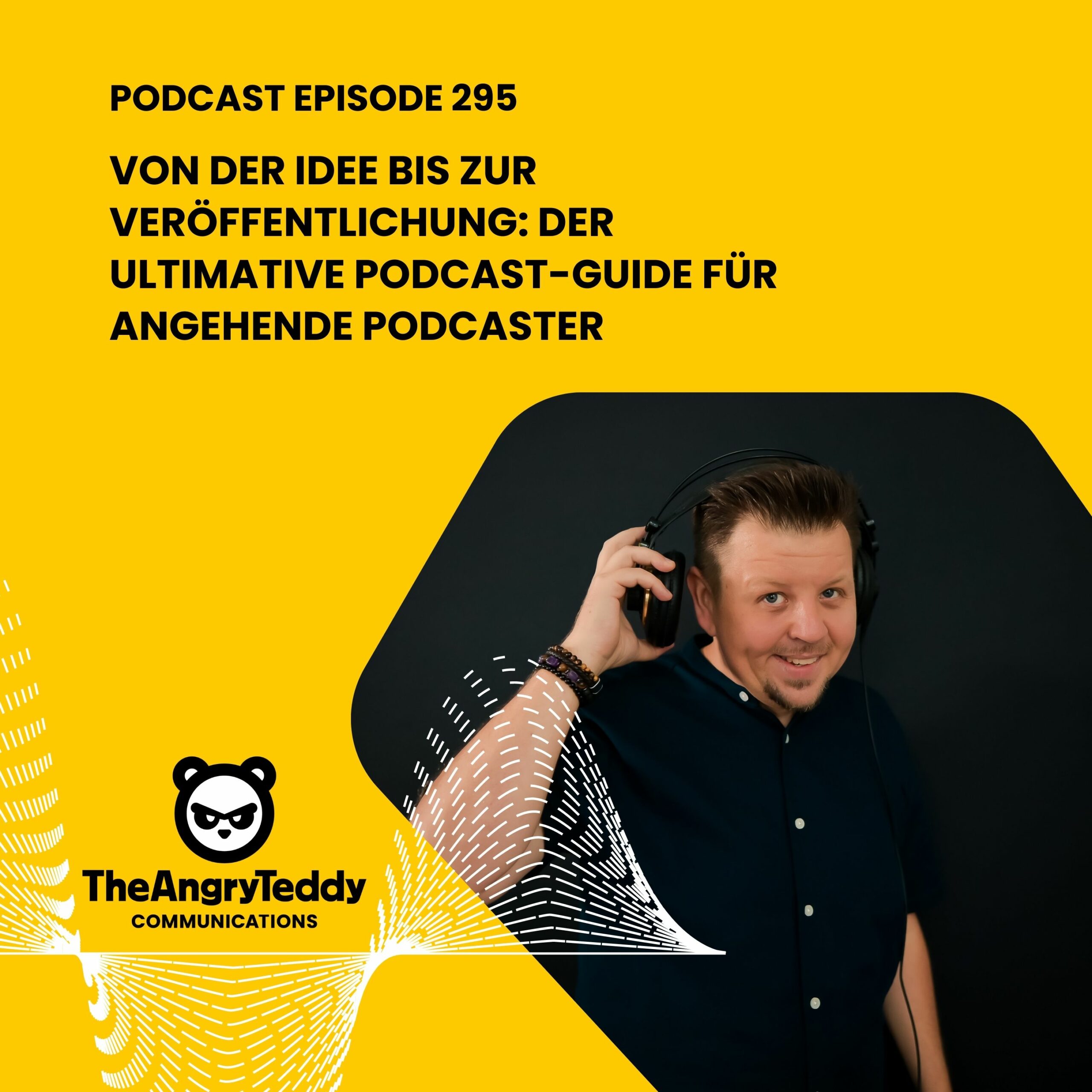 Von der Idee bis zur Veröffentlichung: Der ultimative Podcast-Guide für angehende Podcaster | TAT0295