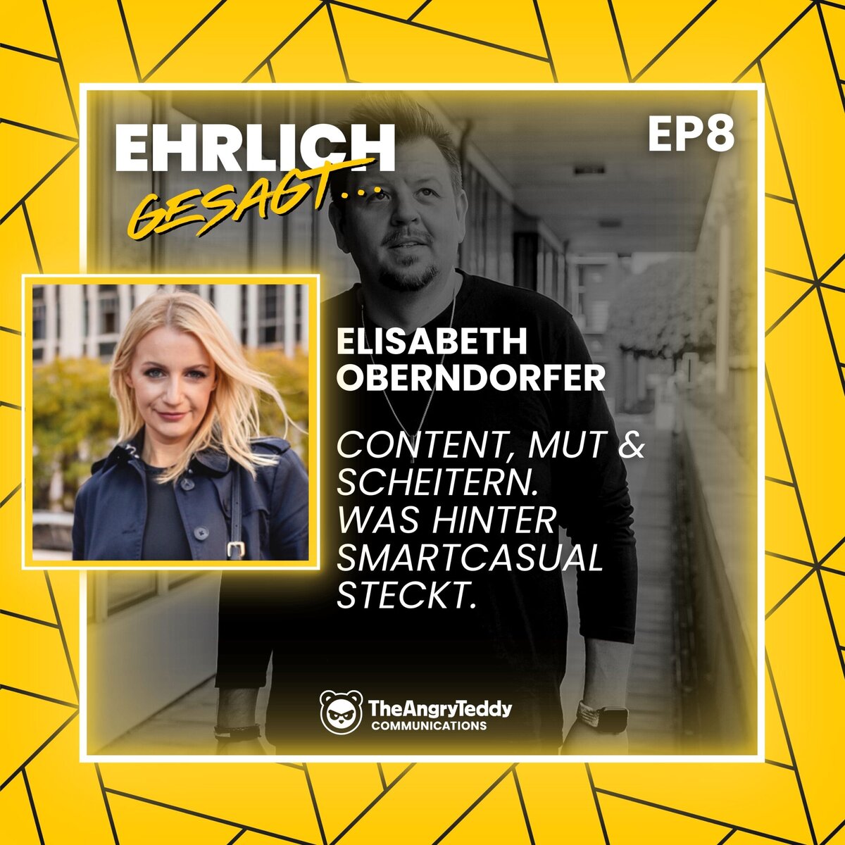 Was steckt wirklich hinter Smart Casual? Elisabeth Oberndorfer über Content, Mut & Scheitern | EG008