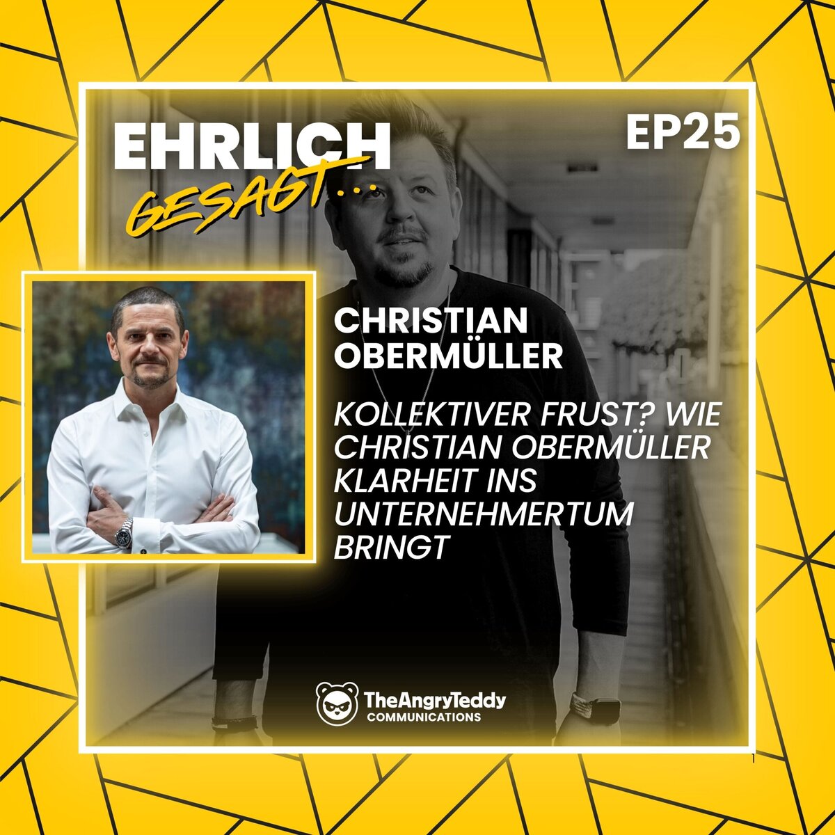 Kollektiver Frust? Wie Christian Obermüller Klarheit ins Unternehmertum bringt | EG025