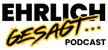 ehrlich gesagt podcast