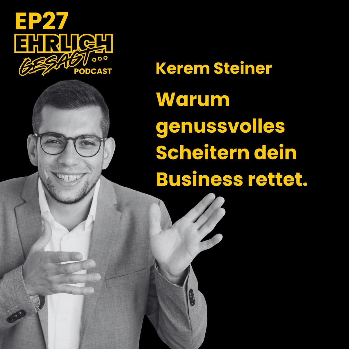 Ist der Schelm systemrelevant? Kerem Steiner über Tabus, Ehrlichkeit und Widerstand | EG027