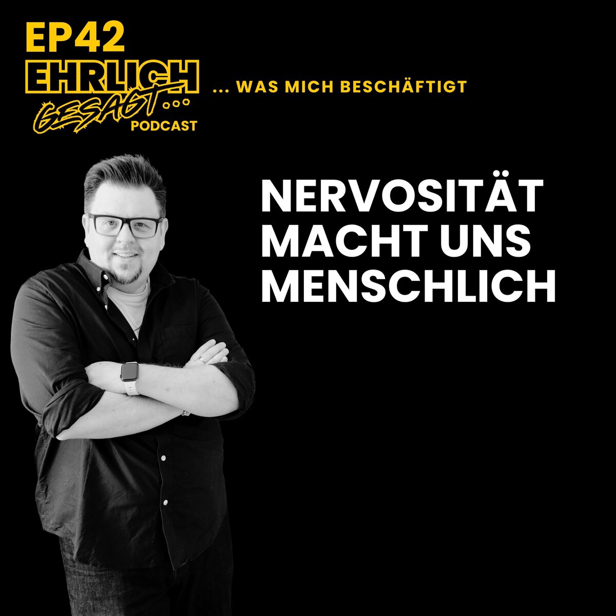 Podcast-Logo für Ehrlich gesagt mit Nervosität und Menschlichkeit.
